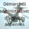 Demarches administratives d activites aeriennes