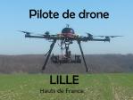 Pilote de drone a Lille Hauts-de-France